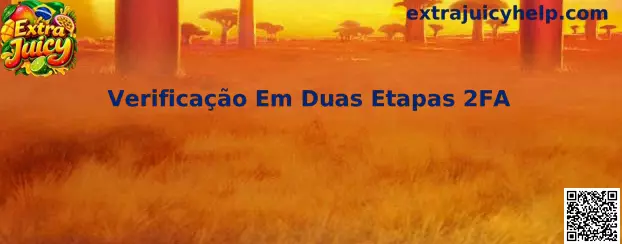 Verificação Em Duas Etapas 2FA