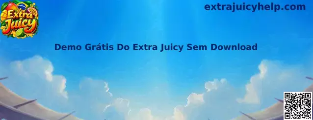 Demo Grátis do Extra Juicy Sem Download