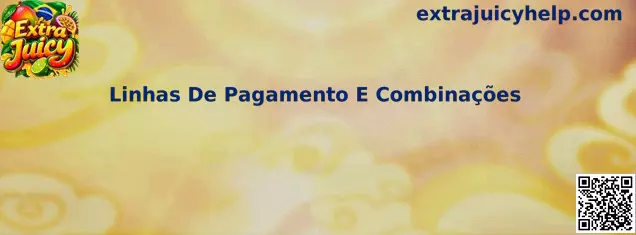 Linhas de pagamento e combinações no Extra Juicy