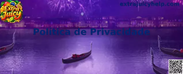 Privacidade Extra Juicy