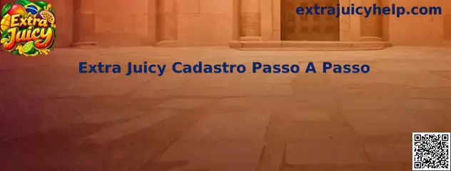 Extra Juicy Cadastro Passo A Passo